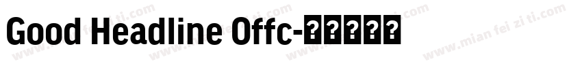 Good Headline Offc字体转换